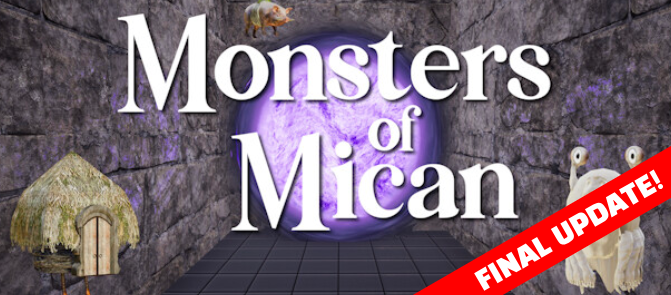 Monsters of Mican: Final Update Coming June 2025!