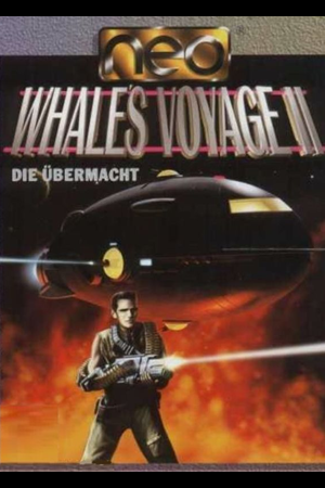 Whale’s Voyage II: Die Übermacht